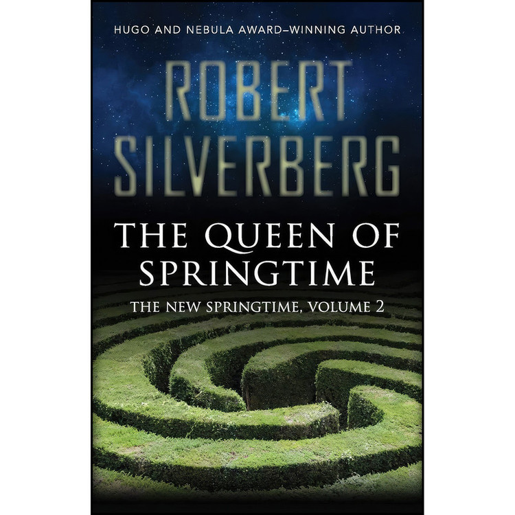 کتاب The Queen of Springtime اثر Robert Silverberg انتشارات Open Road Media Sci-Fi & Fantasy