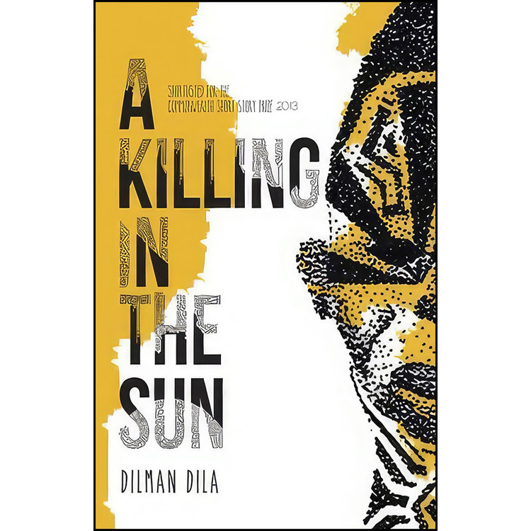 کتاب A Killing in the Sun اثر Dilman Dila انتشارات تازه ها