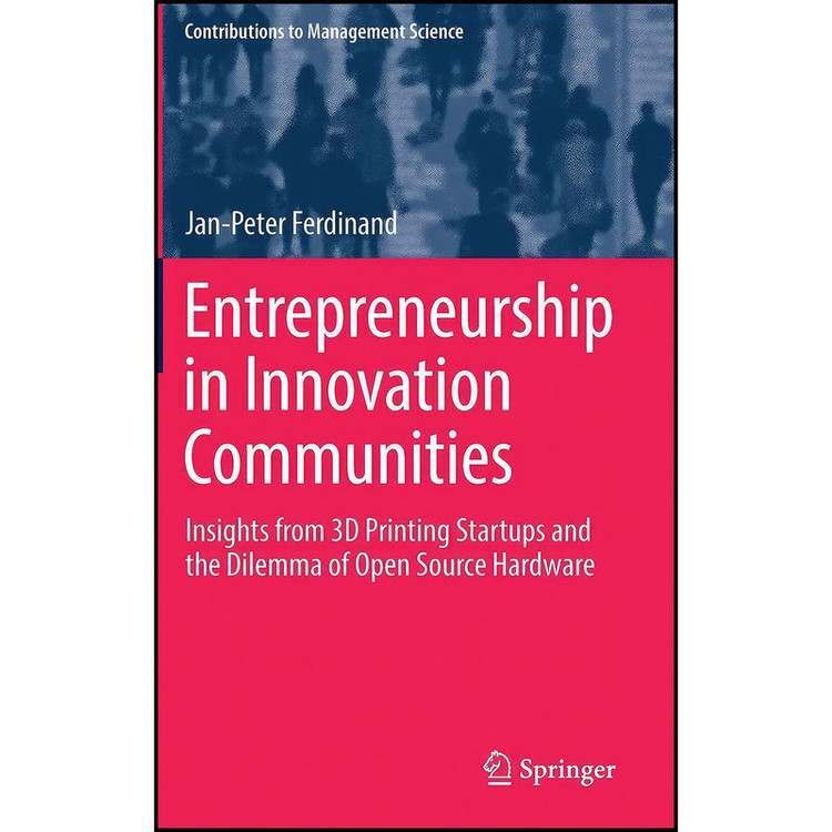 کتاب Entrepreneurship in Innovation Communities اثر Jan-Peter Ferdinand انتشارات Springer