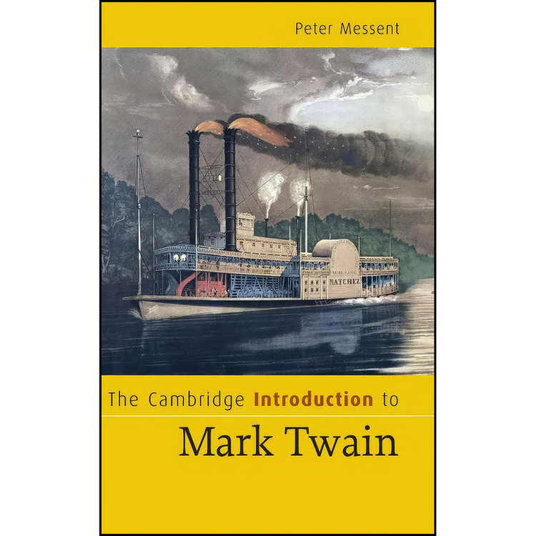 کتاب The Cambridge Introduction to Mark Twain اثر Peter B. Messent انتشارات Cambridge University Press