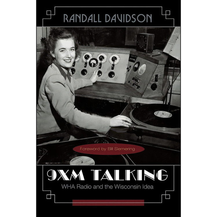 کتاب 9XM Talking اثر Randall Davidson انتشارات University of Wisconsin Press