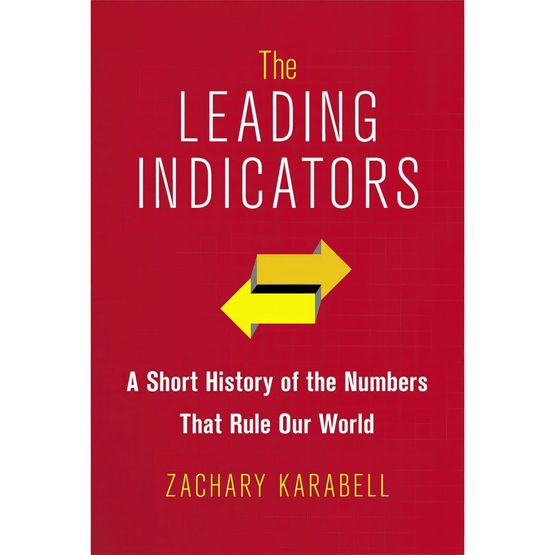 کتاب The Leading Indicators اثر Zachary Karabell انتشارات Simon & Schuster
