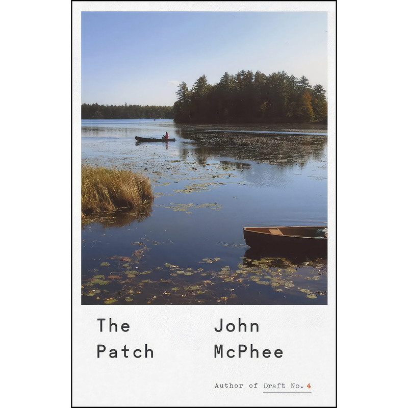 کتاب The Patch اثر John McPhee انتشارات Farrar, Straus and Giroux