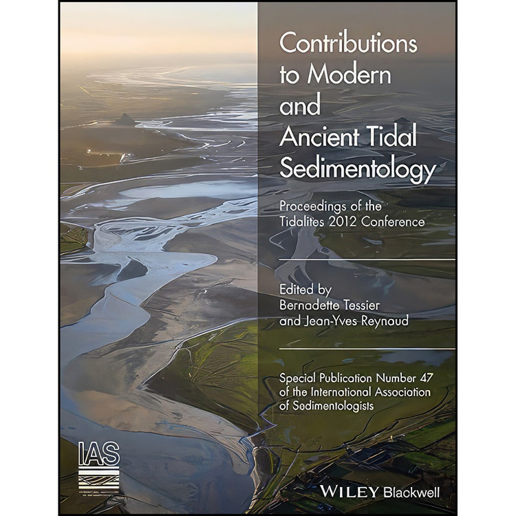 کتاب Contributions to Modern and Ancient Tidal Sedimentology اثر جمعي از نويسندگان انتشارات Wiley-Blackwell