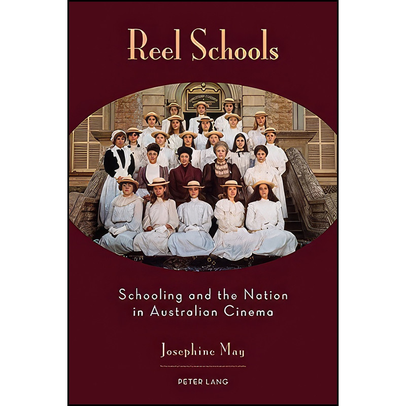 کتاب Reel Schools اثر Josephine May انتشارات تازه ها