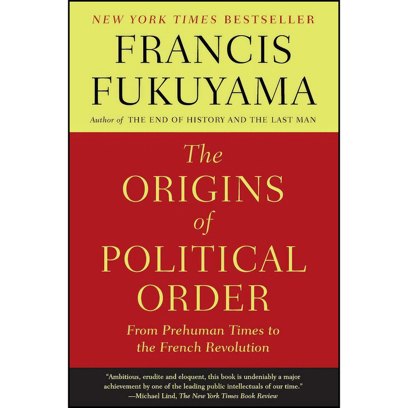 کتاب The Origins of Political Order اثر Francis Fukuyama انتشارات تازه ها