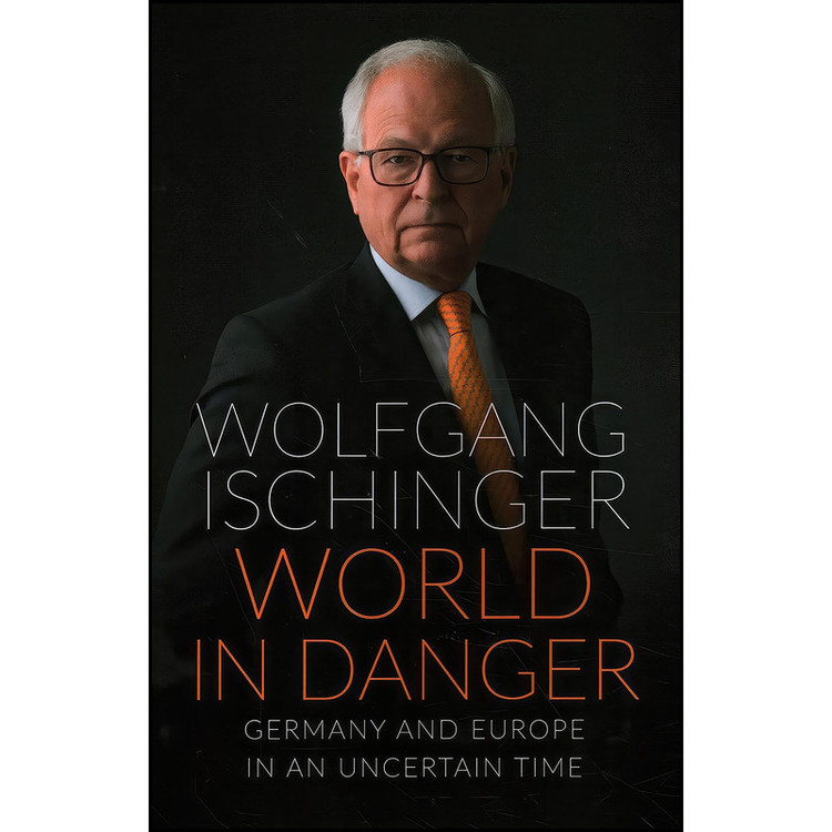 کتاب World in Danger اثر Wolfgang Ischinger انتشارات Brookings Institution Press