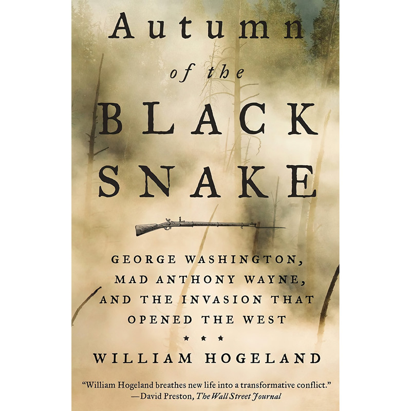 کتاب Autumn of the Black Snake اثر William Hogeland انتشارات Farrar, Straus and Giroux
