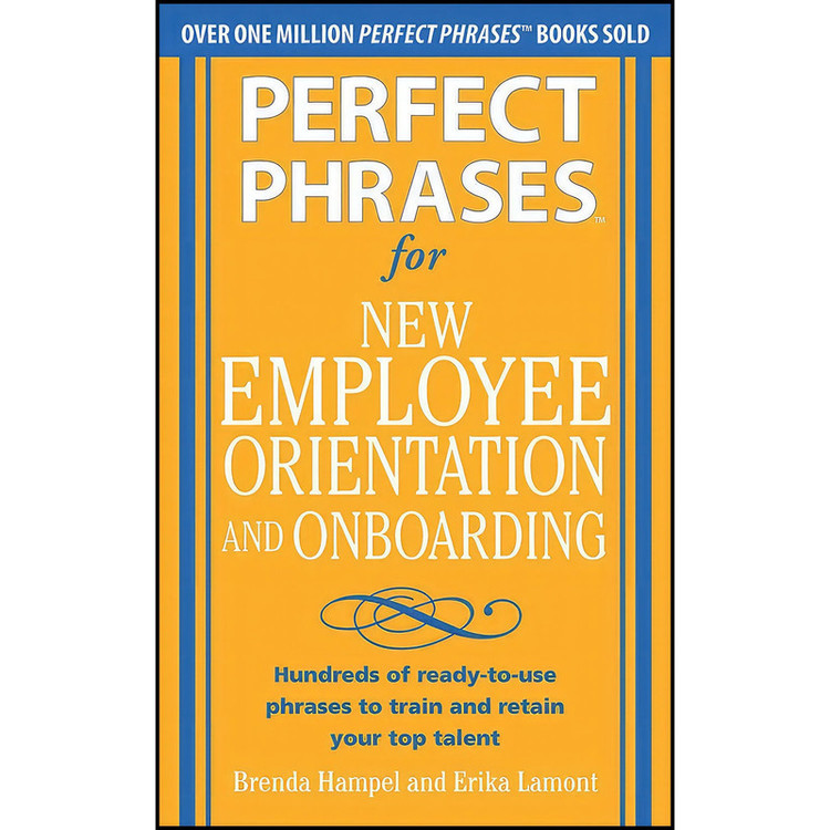 کتاب Perfect Phrases for New Employee Orientation and Onboarding اثر Brenda Hampel and Erika Lamont انتشارات McGraw Hill