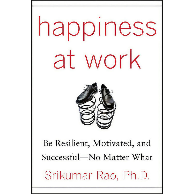 کتاب Happiness at Work اثر Srikumar S. Rao انتشارات McGraw Hill