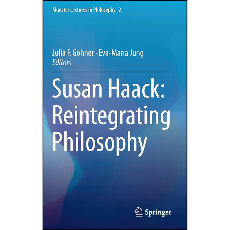 کتاب Susan Haack اثر Julia F. G&ouml;hner and Eva-Maria Jung انتشارات Springer