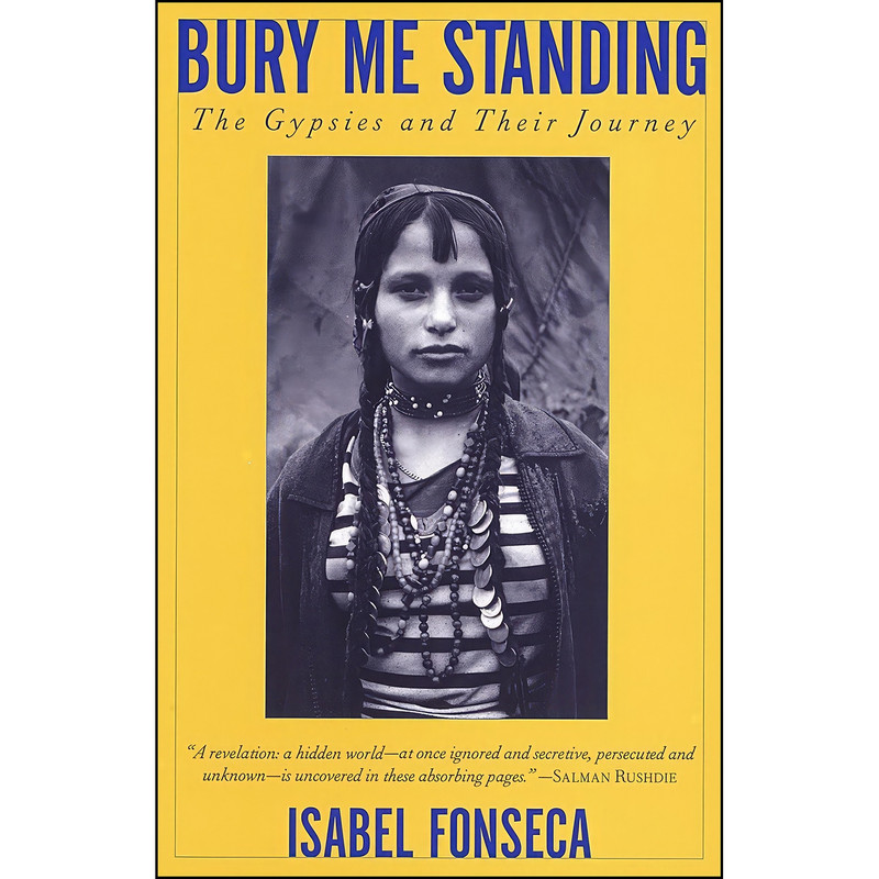 کتاب Bury Me Standing اثر Isabel Fonseca انتشارات Vintage