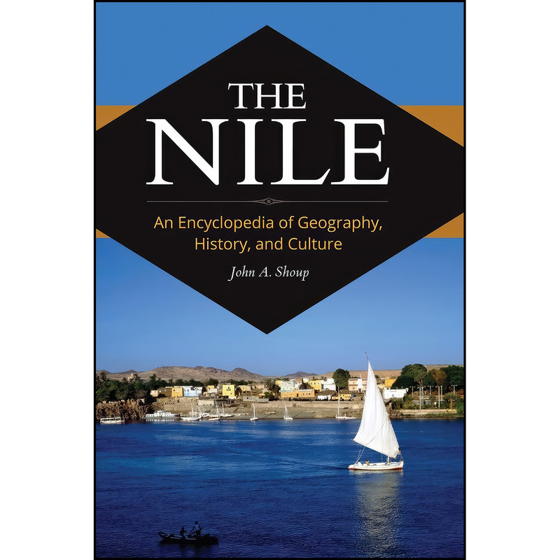 کتاب The Nile اثر John A. Shoup انتشارات ABC-CLIO