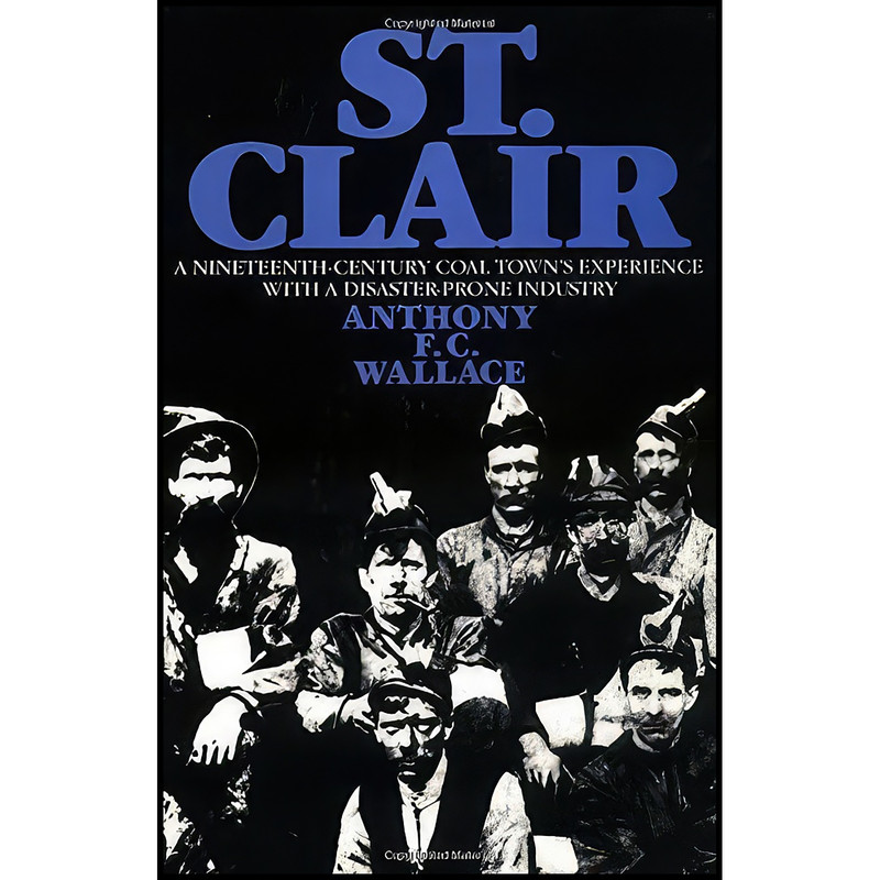 کتاب St. Clair اثر Anthony F. C. Wallace انتشارات Cornell University Press
