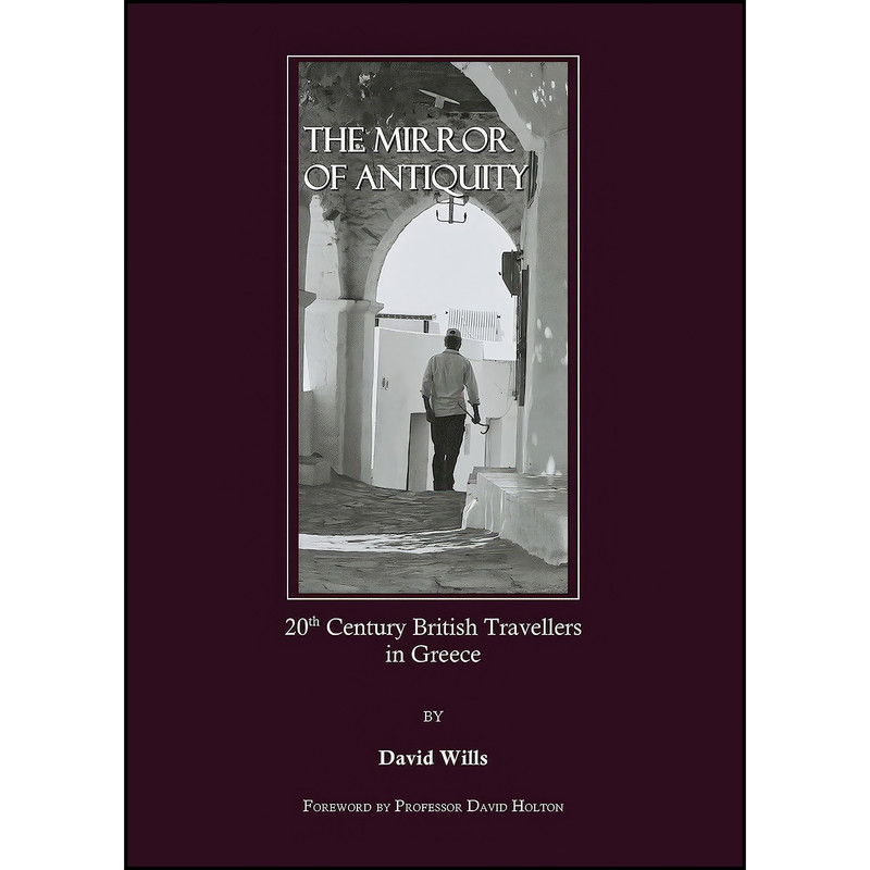 کتاب The Mirror of Antiquity اثر Dr. David Wills انتشارات Cambridge Scholars Publishing