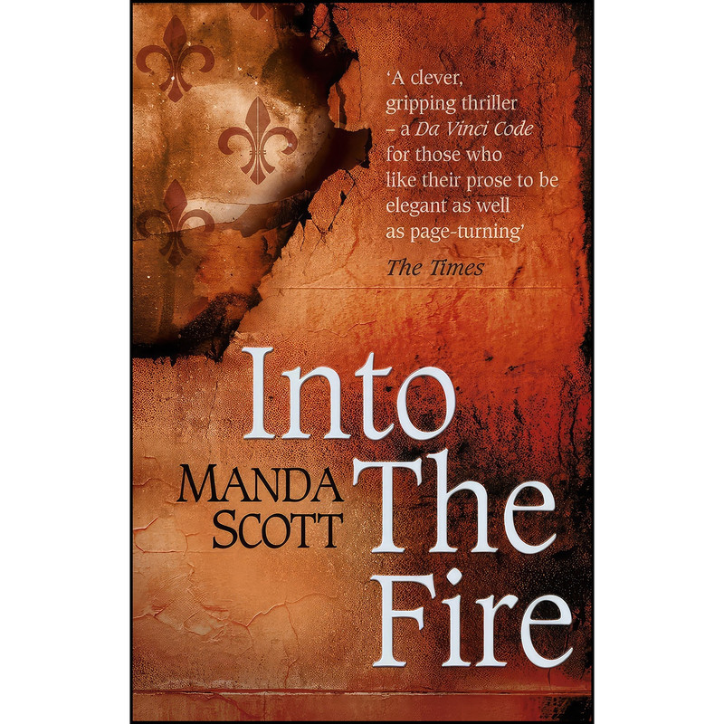 کتاب Into The Fire اثر M.C. Scott and Manda Scott انتشارات Corgi