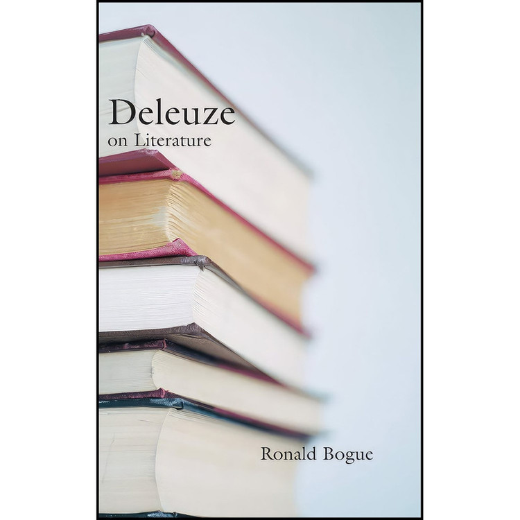 کتاب Deleuze on Literature اثر Ronald Bogue انتشارات Routledge