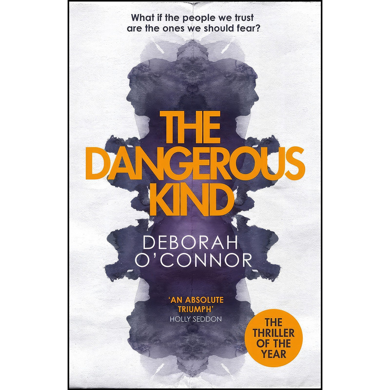 کتاب The Dangerous Kind اثر Deborah O Connor انتشارات Zaffre