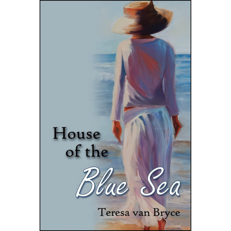 کتاب House of the Blue Sea اثر Teresa van Bryce انتشارات تازه ها
