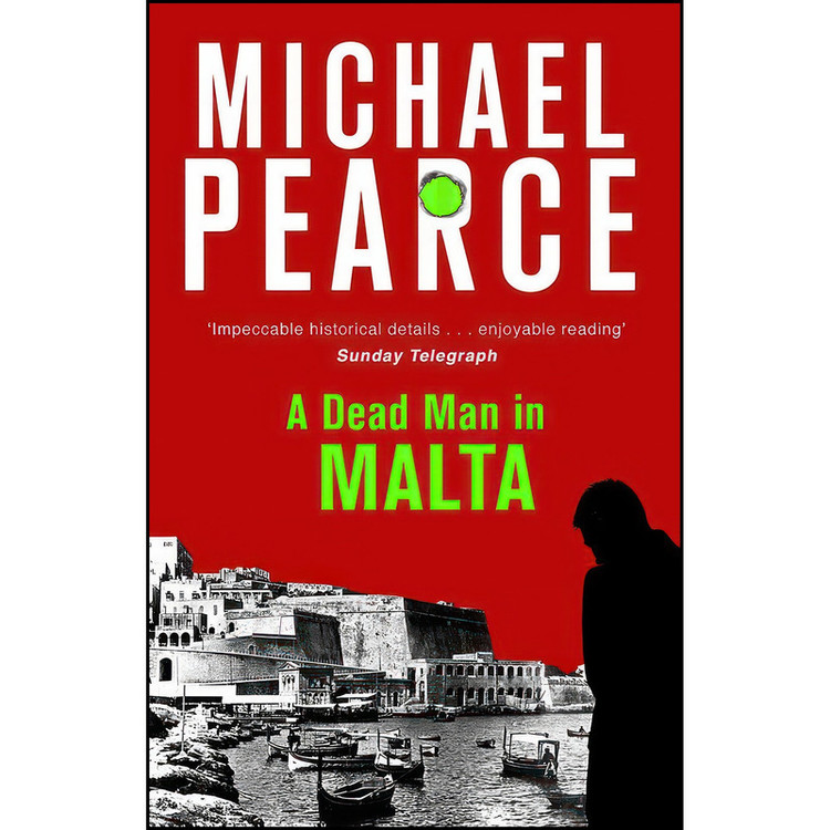 کتاب A Dead Man in Malta اثر Michael Pearce انتشارات Constable