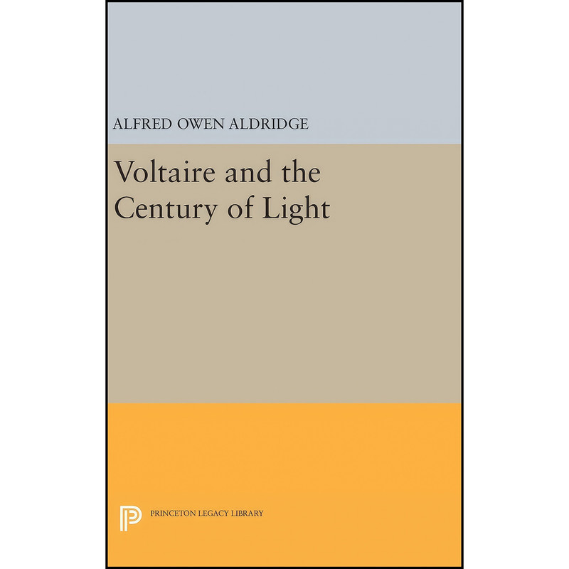 کتاب Voltaire and the Century of Light  اثر Alfred Owen Aldridge انتشارات Princeton University Press