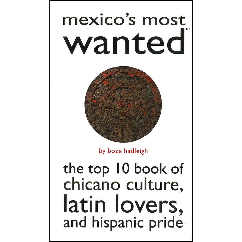 کتاب Mexicos Most Wanted اثر Boze Hadleigh انتشارات POTOMAC BOOKS