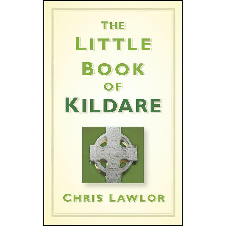 کتاب The Little Book of Kildare اثر Chris Lawlor انتشارات THP Ireland