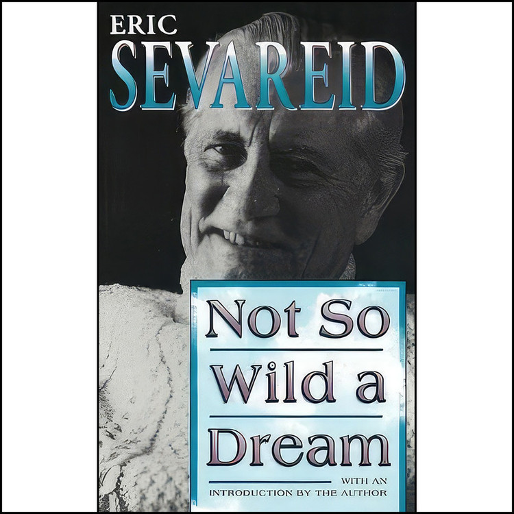 کتاب Not So Wild a Dream اثر Eric Sevareid انتشارات University of Missouri