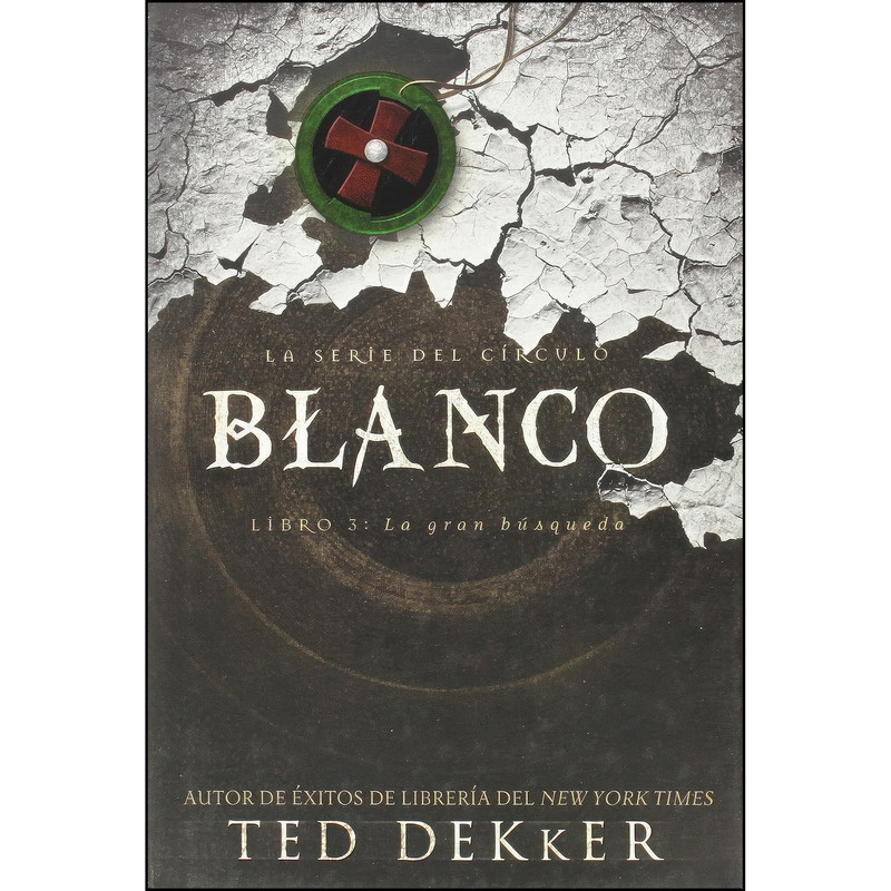 کتاب Blanco  اثر Ted Dekker انتشارات Grupo Nelson