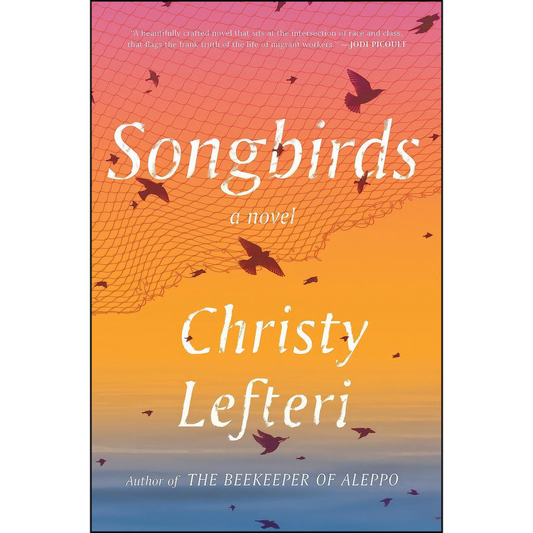 کتاب Songbirds اثر Christy Lefteri انتشارات Ballantine Books