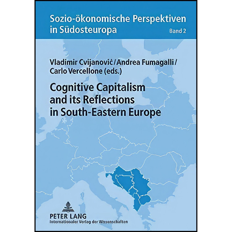 کتاب Cognitive Capitalism and its Reflections in South-Eastern Europe اثر جمعي از نويسندگان انتشارات بله