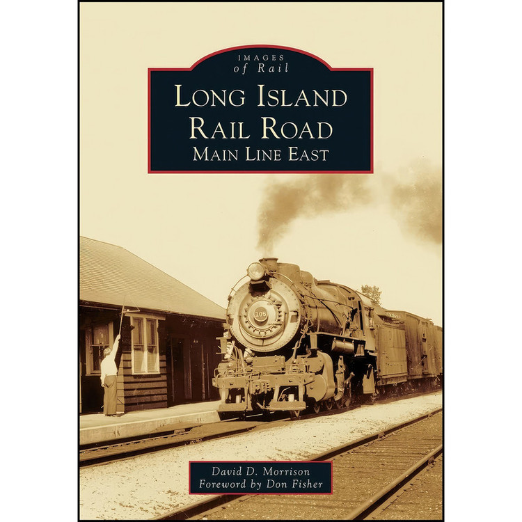 کتاب Long Island Rail Road اثر David D. Morrison and Don Fisher انتشارات Arcadia Publishing