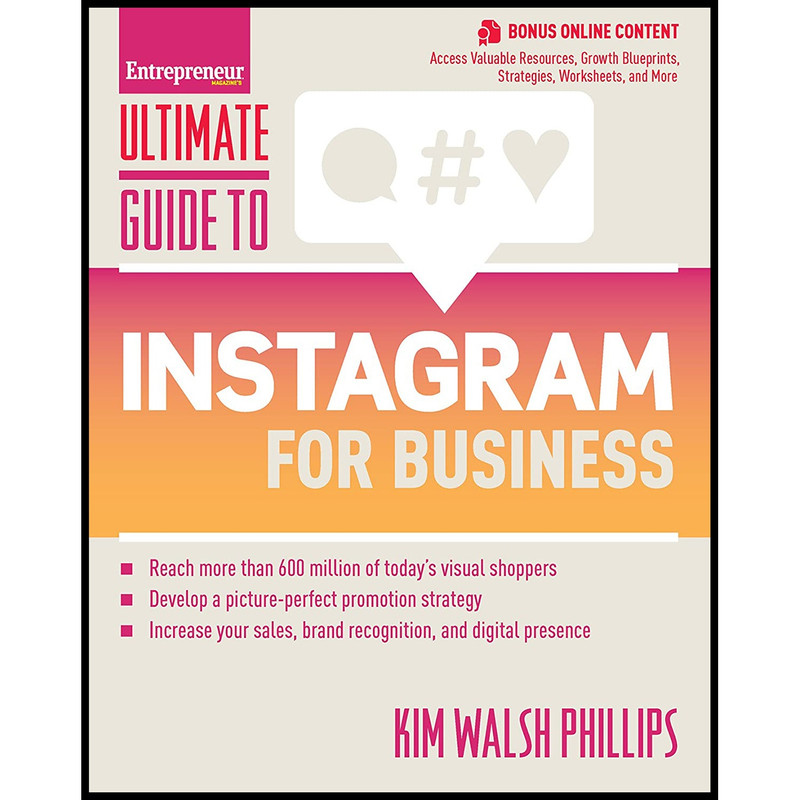 کتاب Ultimate Guide to Instagram for Business اثر Kim Walsh Phillips انتشارات Entrepreneur Press