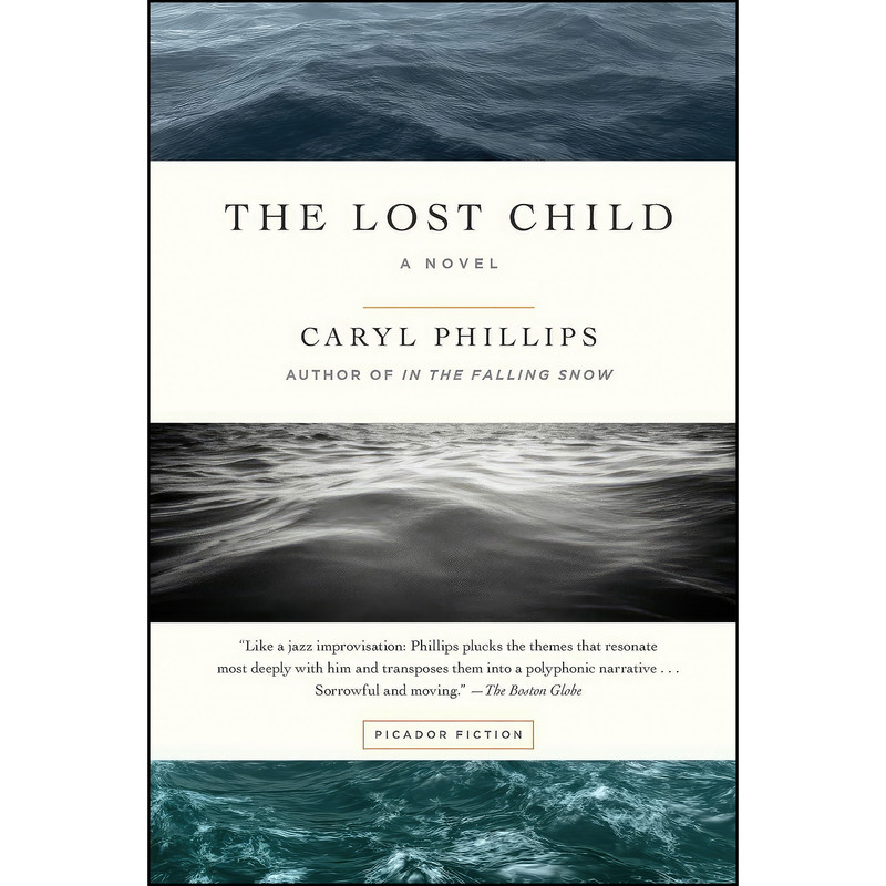 کتاب The Lost Child اثر Caryl Phillips انتشارات Picador