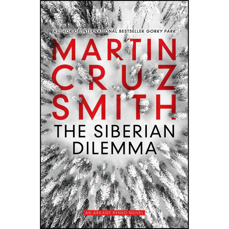 کتاب The Siberian Dilemma اثر Martin Cruz Smith انتشارات Simon & Schuster UK