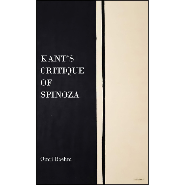 کتاب Kant's Critique of Spinoza اثر Omri Boehm انتشارات Oxford University Press