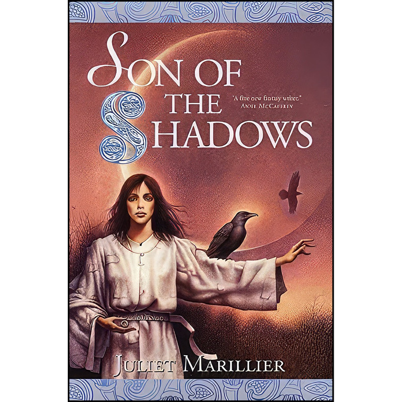 کتاب Son of the Shadows  اثر Juliet Marillier انتشارات Tor Books