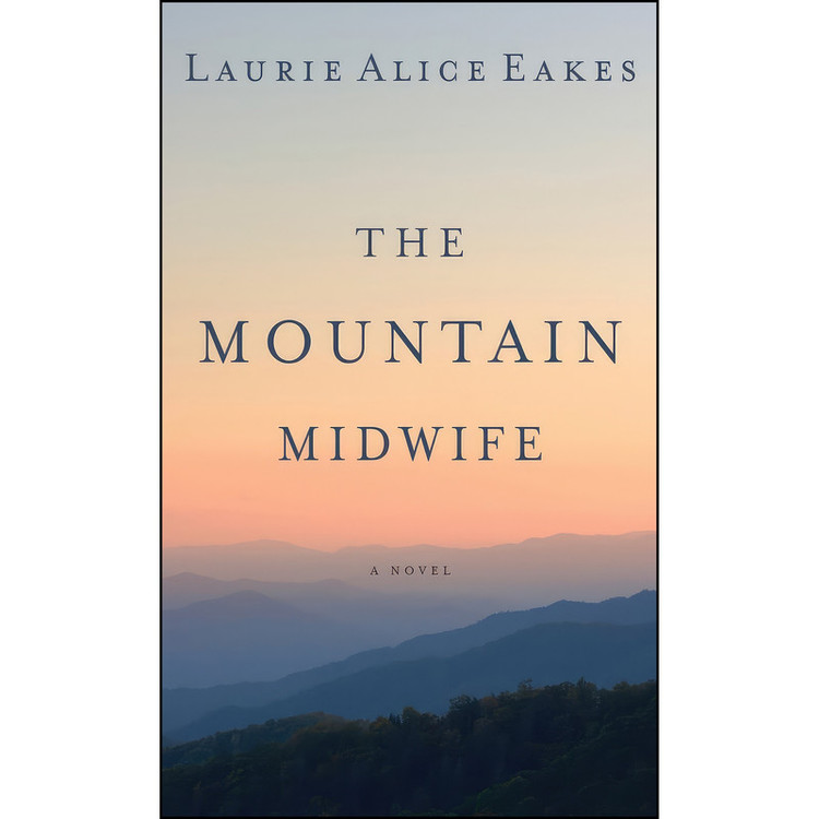 کتاب The Mountain Midwife اثر Laurie Alice Eakes انتشارات Thorndike Press Large Print