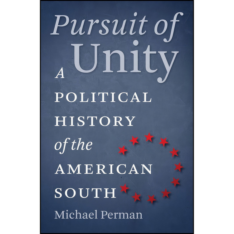 کتاب Pursuit of Unity اثر Michael Perman انتشارات The University of North Carolina Press