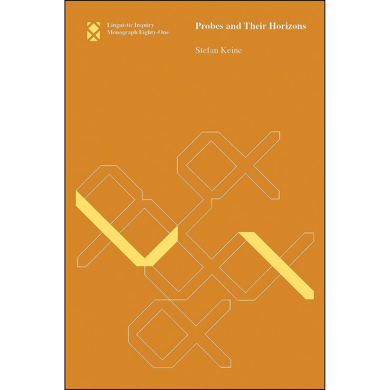 کتاب Probes and Their Horizons  اثر Stefan Keine انتشارات The MIT Press
