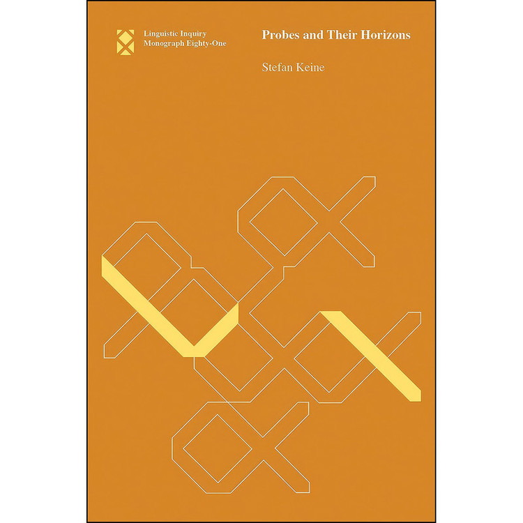 کتاب Probes and Their Horizons اثر Stefan Keine انتشارات The MIT Press
