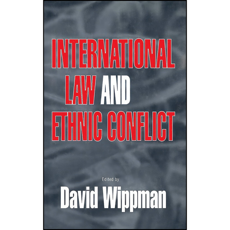 کتاب International Law and Ethnic Conflict اثر David Wippman انتشارات Cornell University Press