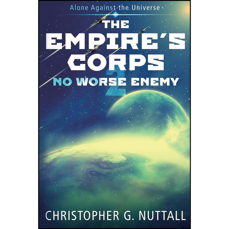 کتاب No Worse Enemy اثر Christopher G. Nuttall انتشارات تازه ها