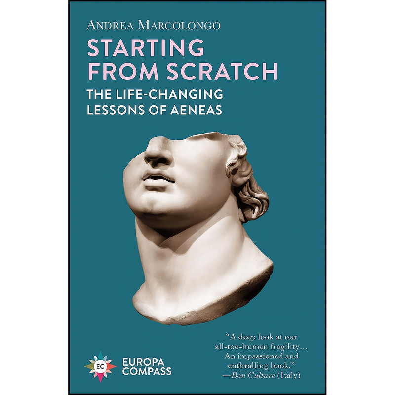 کتاب Starting from Scratch اثر Andrea Marcolongo and Will Schutt انتشارات Europa Compass