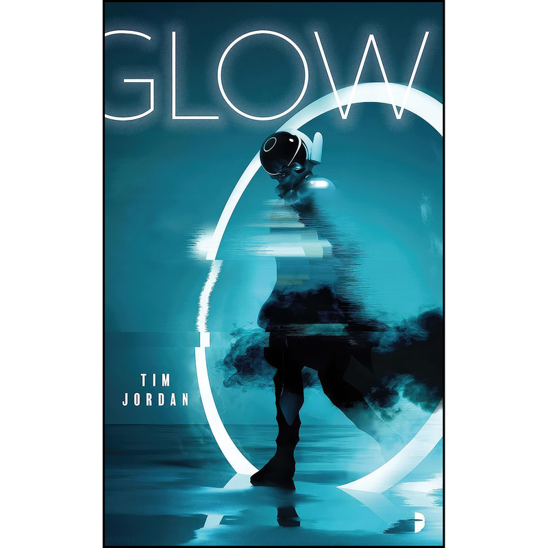 کتاب Glow اثر Timothy Jordan انتشارات Angry Robot