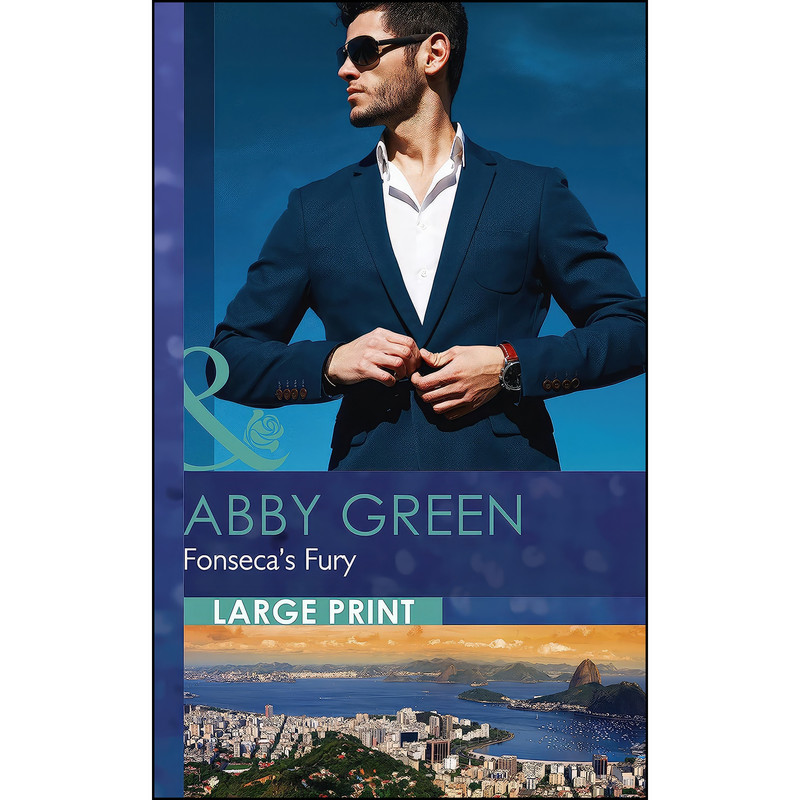 کتاب Fonsecas Fury اثر Abby Green انتشارات Mills and Boon