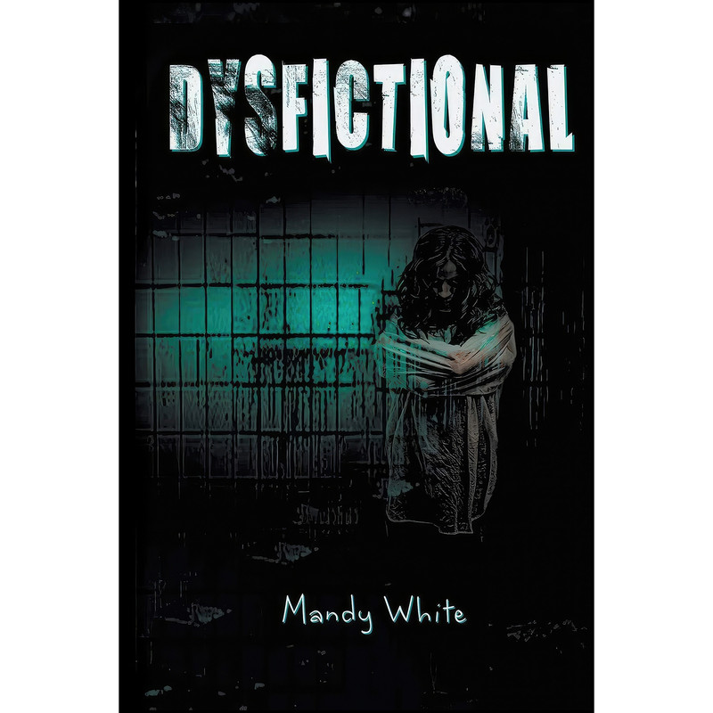 کتاب Dysfictional اثر Mandy White انتشارات Draft2digital