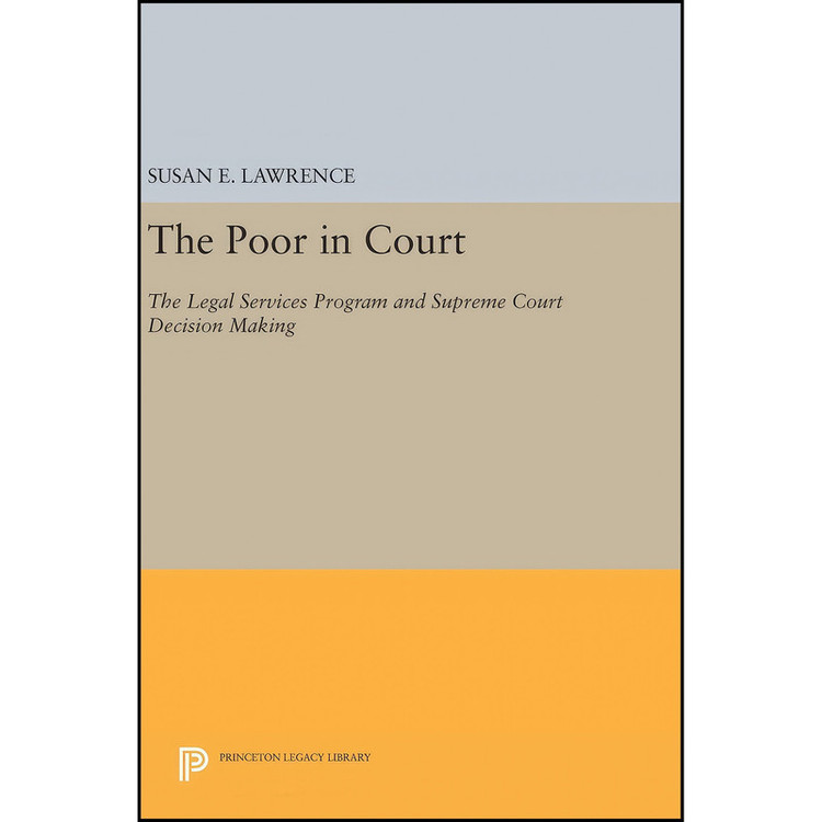 کتاب The Poor in Court اثر Susan E. Lawrence انتشارات Princeton University Press