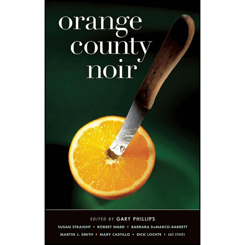 کتاب Orange County Noir  اثر جمعي از نويسندگان انتشارات Akashic Books