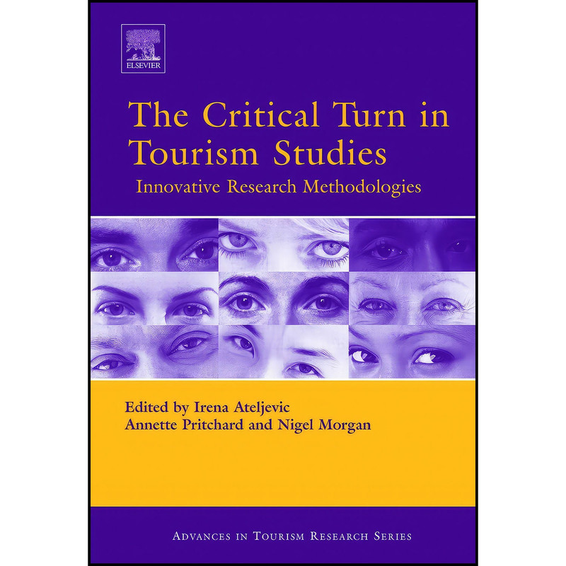 کتاب The Critical Turn in Tourism Studies اثر جمعي از نويسندگان انتشارات Routledge
